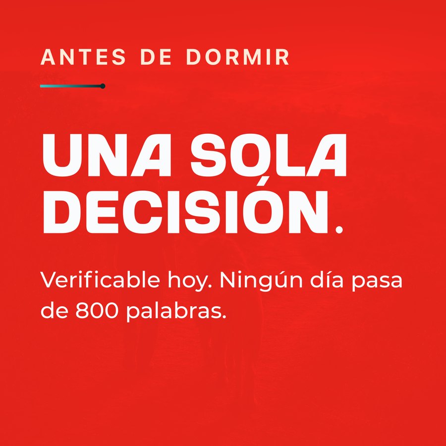 Antes de dormir: una sola decisión. Ningún día pasa de 800 palabras.